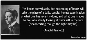 . But no reading of books will take the place of a daily, candid ...