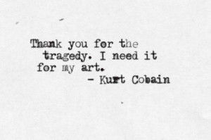 Thank you quotes sayings kurt cobain