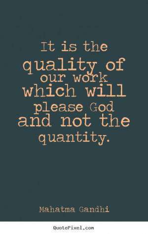 not the quantity mahatma gandhi more inspirational quotes life quotes ...