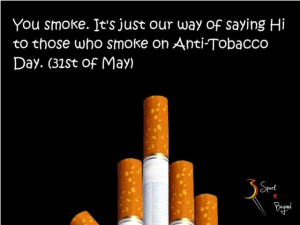Happy World No Tobacco Day 2014 SMS, Sayings, Quotes, Text Messages ...