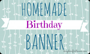 Homemade Birthday Banner Craft