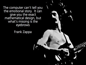 Frank Zappa Story Quote