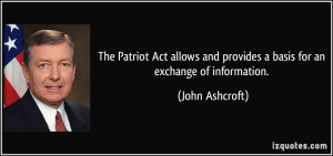The Patriot Act allows and provides a basis for an exchange of ...