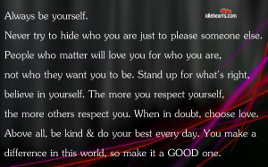 圖片標題： Always Be Yourself. Never Try To Hide Who …