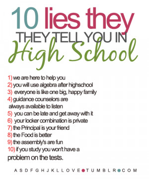 10 lies they tell you in high school