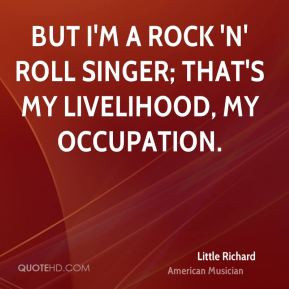 little richard musician quote and i dont get down on nobody else for