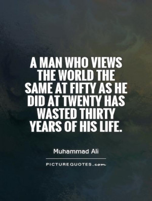 ... Quotes Personal Growth Quotes Growing Old Quotes Muhammad Ali Quotes