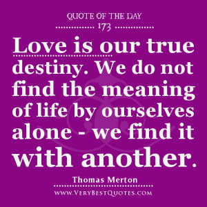 These are the meaning love quotes famous the day Pictures