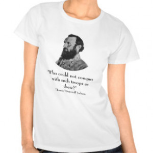 Stonewall Jackson And Quote T-shirts & Shirts