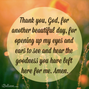 Thank you God for another beautiful day
