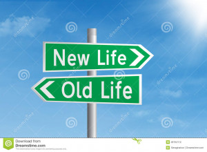 Green road sign of new life vs old life under blue sky.