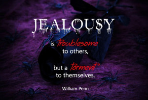 Jealousy Is Troublesome Jealousy Quotes For Friends