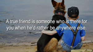 quotes about friendship love friends A true friend is someone who is ...
