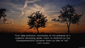That deep emotional conviction of the presence of a superior ...