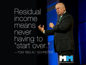 Residual income means never having to 'start over.'