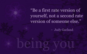 Be a First rate Version of Yourself – Being Yourself Quote