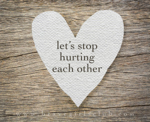 stopped hurting each other