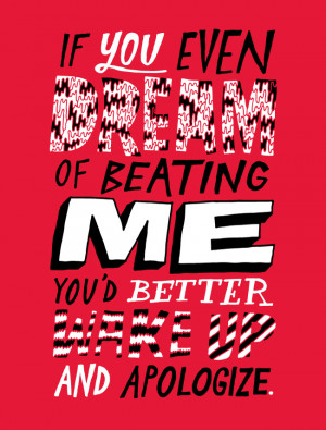 Dont Mess With Me Quotes Tumblr Dream of Beating Me 05 31 2011