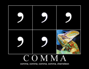 Comma comma comma comma comma chameleon