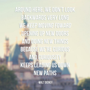 Keep Moving Forward... - 8x8 Print Disneyland Walt Disney Quote