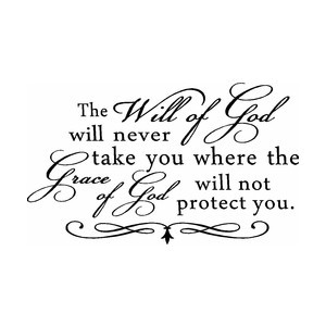 ... You Where the Grace of God Will Not Protect You Vinyl Wall Quote Sign