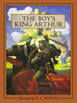 The Boy's King Arthur: Sir Thomas Malory's History of King Arthur and ...