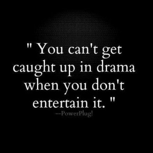 So true. Ignore the instigators. Don't give them the pleasure of ...