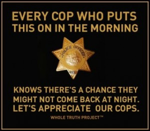 As a law enforcement wife and daughter, it's put my family thru so ...