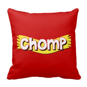 Chomp - Funny Words Saying Quotes Pillow