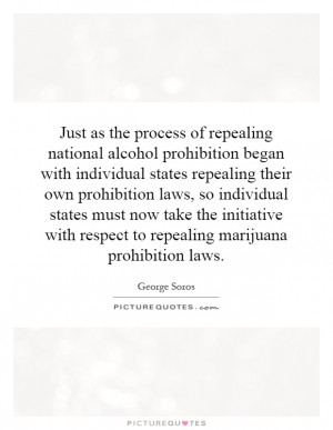 ... with respect to repealing marijuana prohibition laws Picture Quote #1