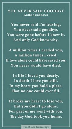... Said Goodbye: A Poem About Losing a Loved One ~ Teach Me Genealogy
