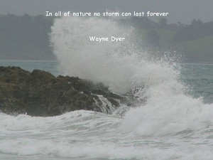 Wayne dyer, quotes, sayings, nature, storm, inspiring