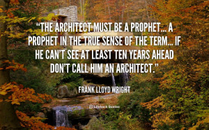 Frank Lloyd Wright Quotes