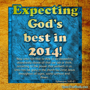 Check out UTR's Cool #Christian #Graphic Expecting God's Best in 2014 ...