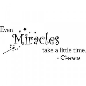 Even Miracles Take a Little Time