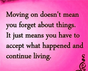 Below are some Quotes About Moving On , hopefully it can be your ...