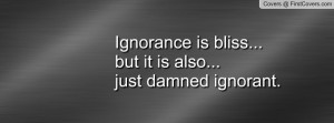 ignorance_is_bliss-133306.jpg?i