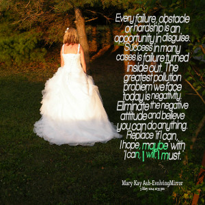 Quotes Picture: every failure, obstacle or hardship is an opportunity ...