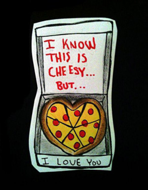 Cheesy Love Quotes For Him