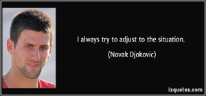 More Novak Djokovic Quotes