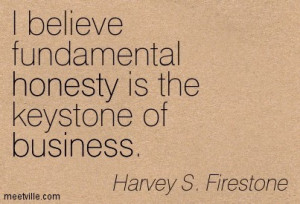 Quotation-Harvey-S-Firestone-trust-honesty-business-Meetville-Quotes ...