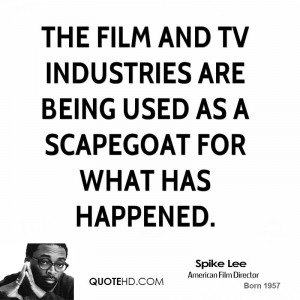 ... and TV industries are being used as a scapegoat for what has happened