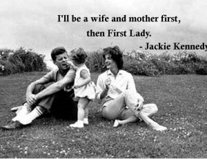 Jackie Kennedy Quote