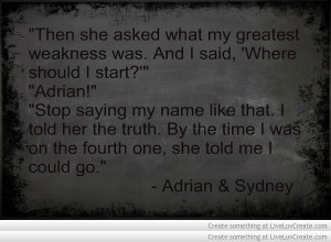 Vampire Academy Quotes | Adrian & Sydney
