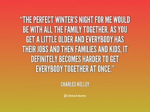 quote-Charles-Kelley-the-perfect-winters-night-for-me-would-132742_2 ...