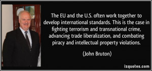 ... liberalization, and combating piracy and intellectual property