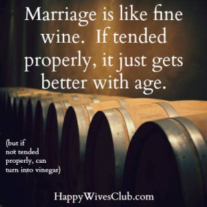 Marriage Is Like Fine Wine