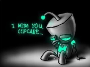 GIR I'll miss you, cupcake