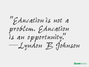 Education is not a problem. Education is an opportunity.. #Wallpaper 2