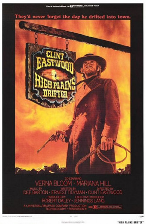 High Plains Drifter is a 1973 Supernatural Deconstructionist Western ...